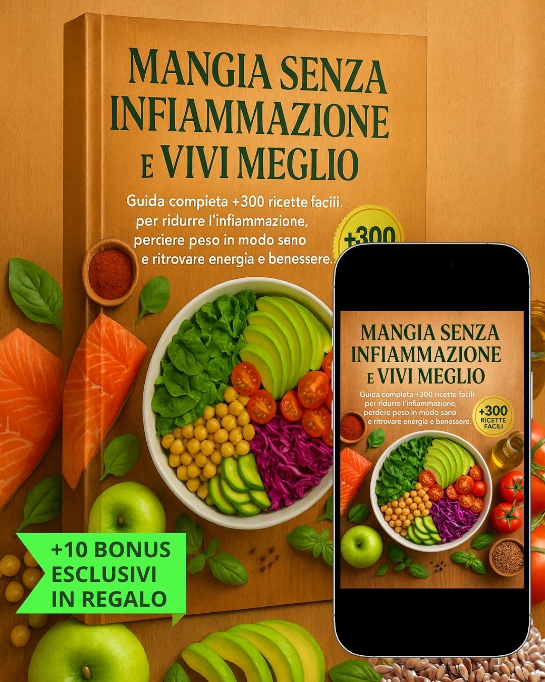 Mangia Senza Infiammazione e Vivi Meglio – Guida + Ricettario + 10 Bonus Esclusivi